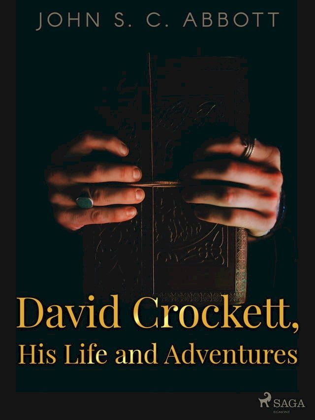  David Crockett, His Life and Adventures(Kobo/電子書)