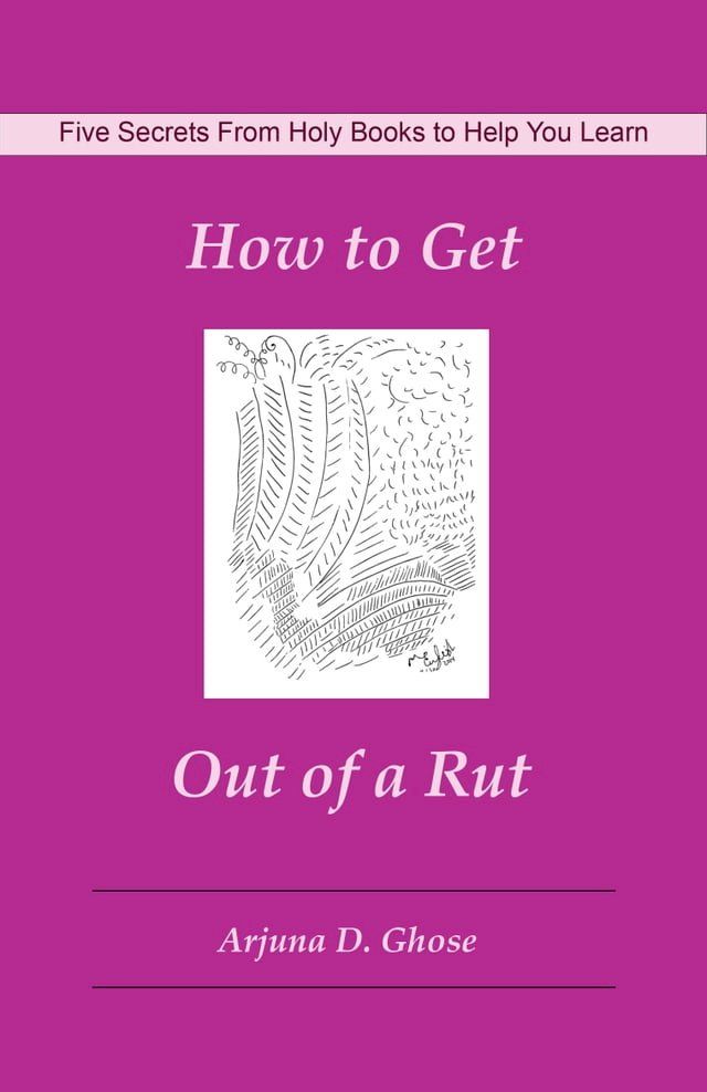  Five Secrets from Holy Books to Help You Learn How to Get Out of a Rut(Kobo/電子書)