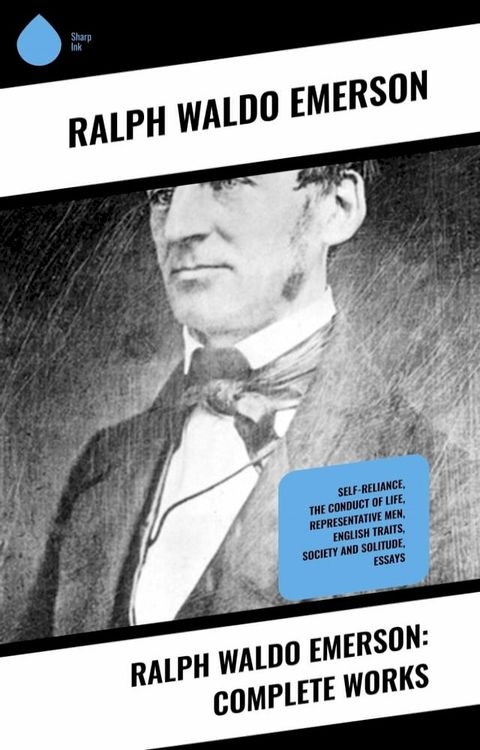 Ralph Waldo Emerson: Complete Works(Kobo/電子書)