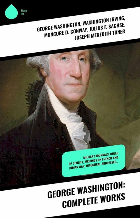 George Washington: Complete Works(Kobo/電子書)