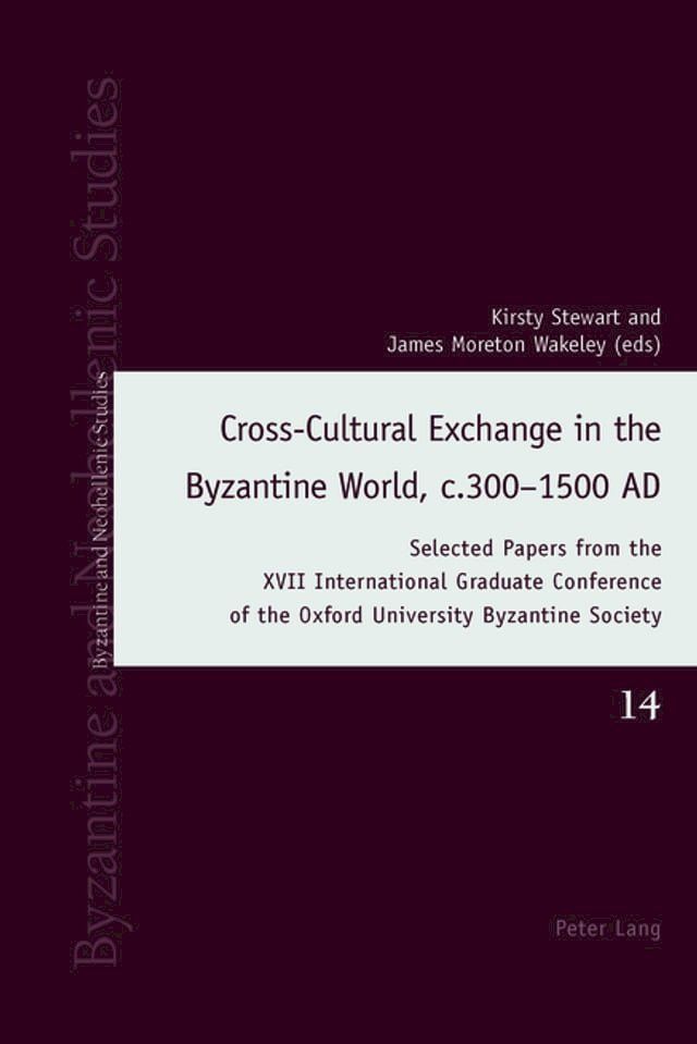  Cross-Cultural Exchange in the Byzantine World, c.300–1500 AD(Kobo/電子書)