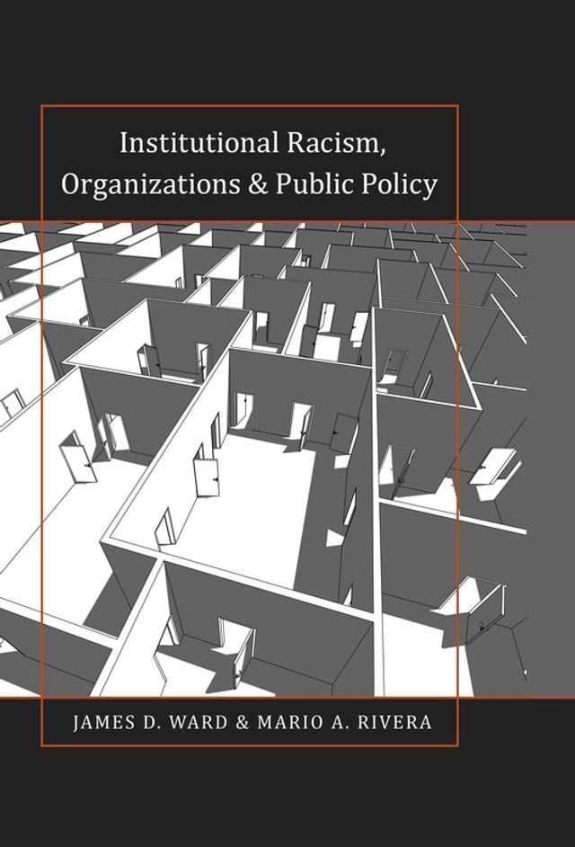  Institutional Racism, Organizations & Public Policy(Kobo/電子書)