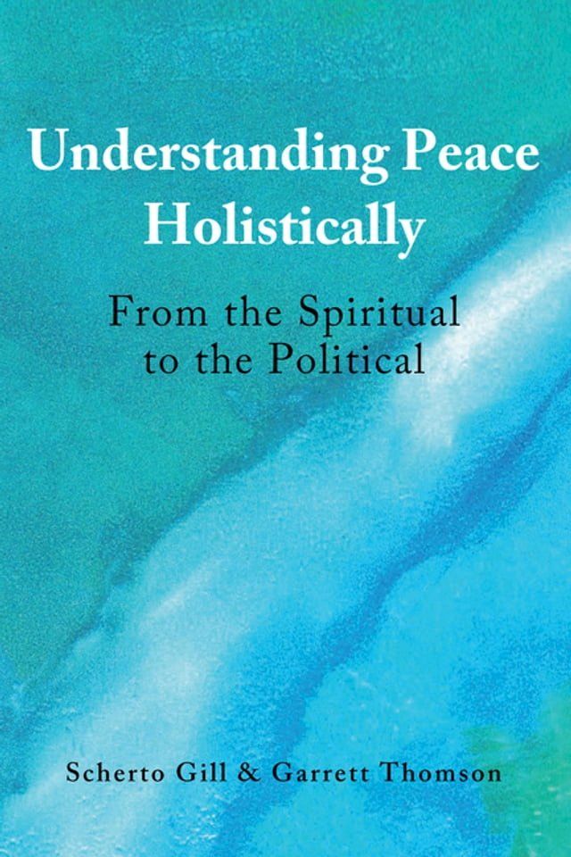  Understanding Peace Holistically(Kobo/電子書)