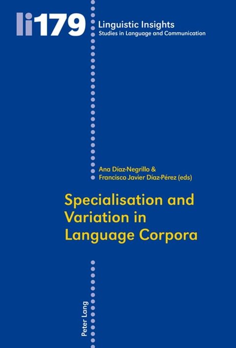 Specialisation and Variation in Language Corpora(Kobo/電子書)