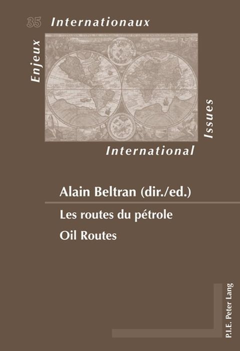 Les routes du p&eacute;trole / Oil Routes(Kobo/電子書)