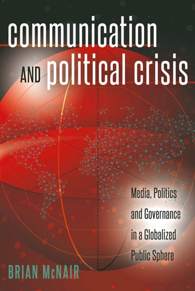  Communication and Political Crisis(Kobo/電子書)