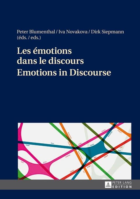 Les &eacute;motions dans le discours / Emotions in Discourse(Kobo/電子書)