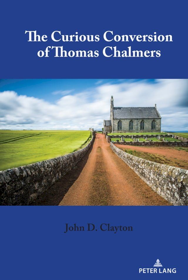  The Curious Conversion of Thomas Chalmers(Kobo/電子書)