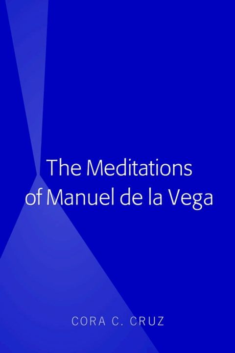 The Meditations of Manuel de la Vega(Kobo/電子書)