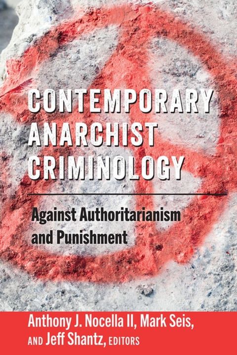 Contemporary Anarchist Criminology(Kobo/電子書)