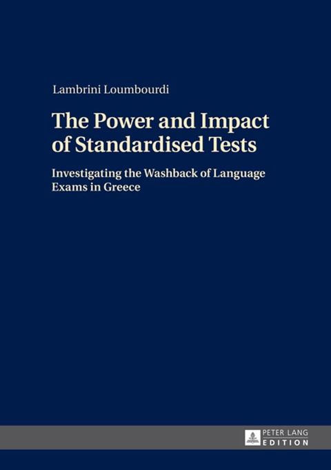 The Power and Impact of Standardised Tests(Kobo/電子書)