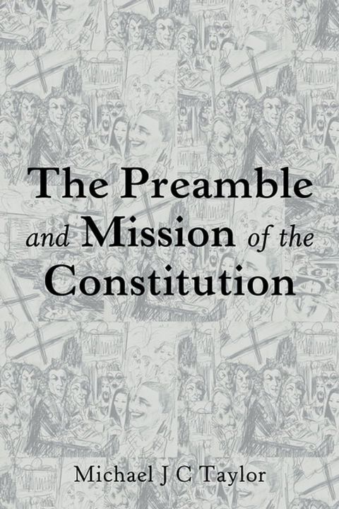 The Preamble and Mission of the Constitution(Kobo/電子書)