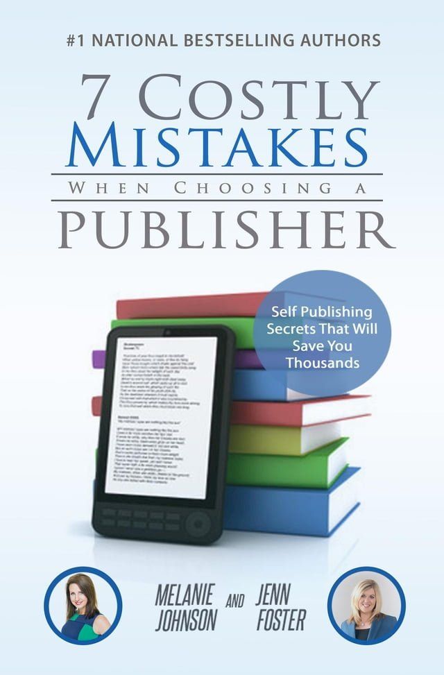  7 Costly Mistakes When Choosing a Publisher(Kobo/電子書)