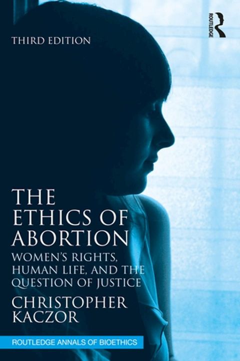 The Ethics of Abortion(Kobo/電子書)