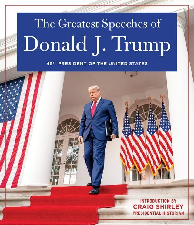  The Greatest Speeches of Donald J. Trump(Kobo/電子書)