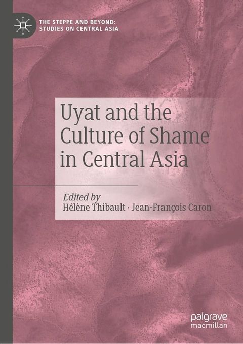 Uyat and the Culture of Shame in Central Asia(Kobo/電子書)