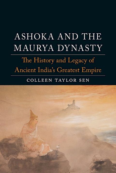 Ashoka and the Maurya Dynasty(Kobo/電子書)