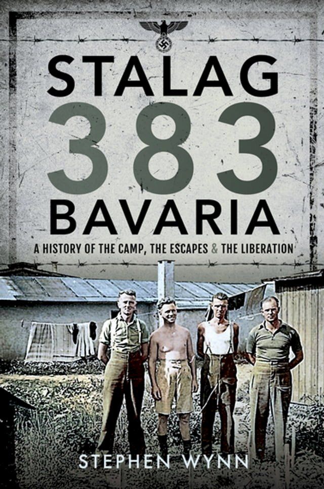  Stalag 383 Bavaria(Kobo/電子書)