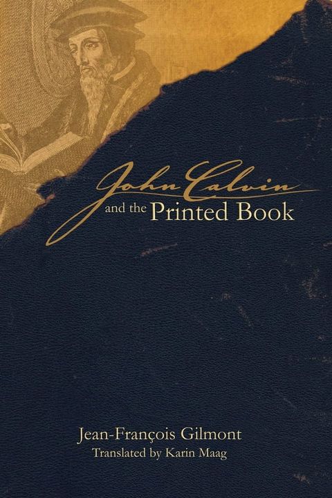 John Calvin and the Printed Book(Kobo/電子書)