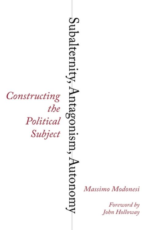 Subalternity, Antagonism, Autonomy(Kobo/電子書)