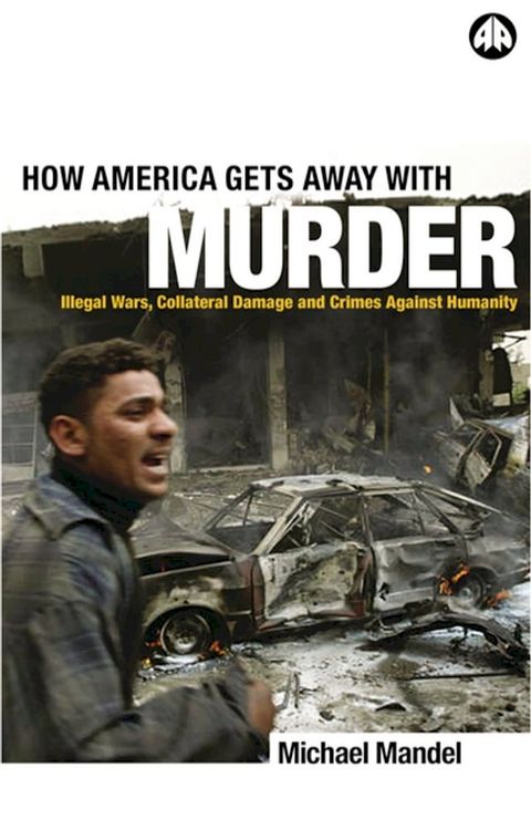 How America Gets Away with Murder(Kobo/電子書)