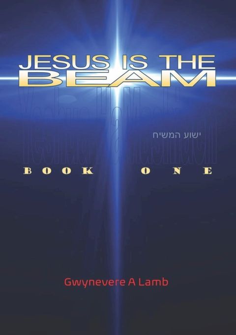 JESUS IS THE BEAM(Kobo/電子書)