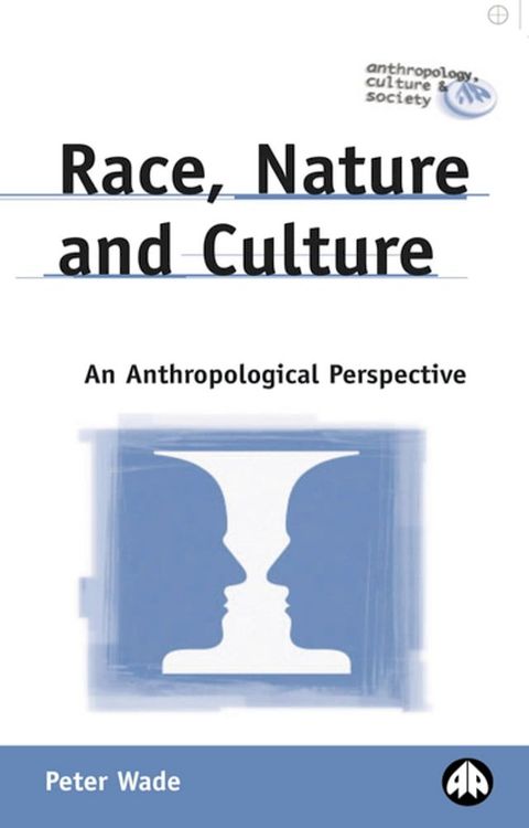 Race, Nature and Culture(Kobo/電子書)