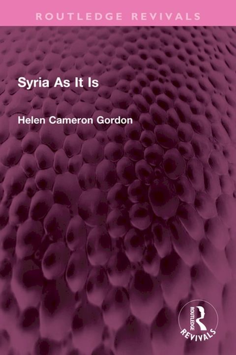 Syria As It Is(Kobo/電子書)