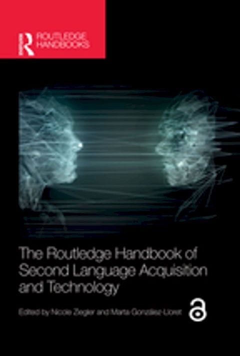 The Routledge Handbook of Second Language Acquisition and Technology(Kobo/電子書)