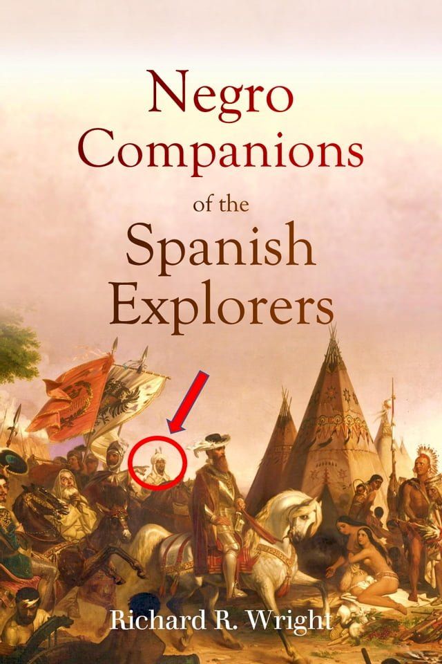  Negro Companions of the Spanish Explorers(Kobo/電子書)