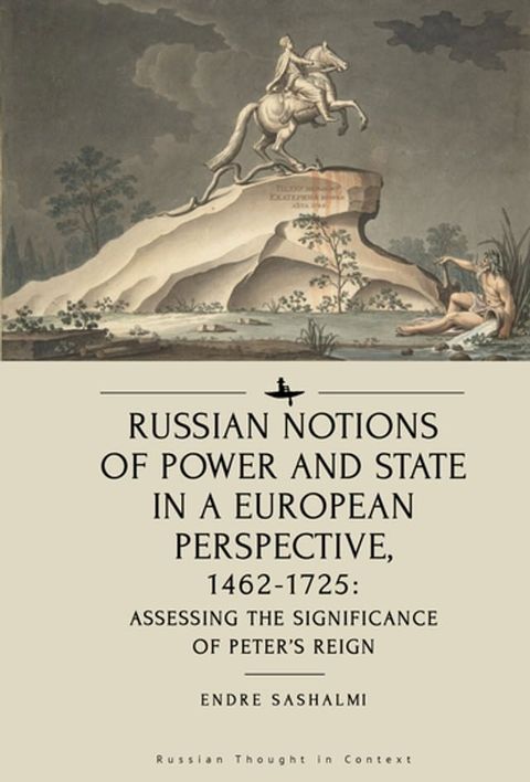 Russian Notions of Power and State in a European Perspective, 1462-1725(Kobo/電子書)