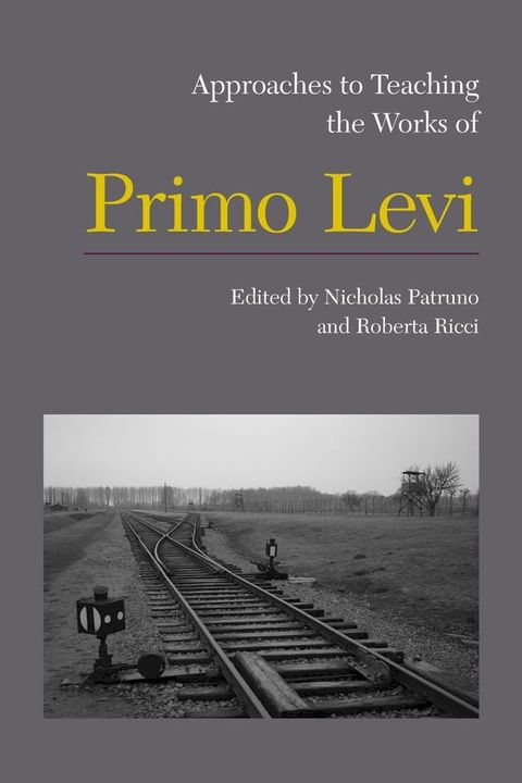 Approaches to Teaching the Works of Primo Levi(Kobo/電子書)