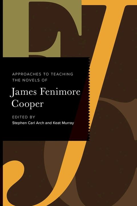 Approaches to Teaching the Novels of James Fenimore Cooper(Kobo/電子書)