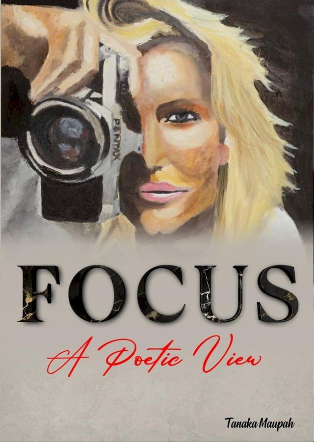  Focus: A Poetic View(Kobo/電子書)