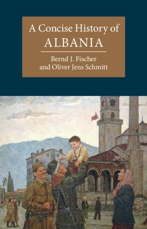 A Concise History of Albania(Kobo/電子書)