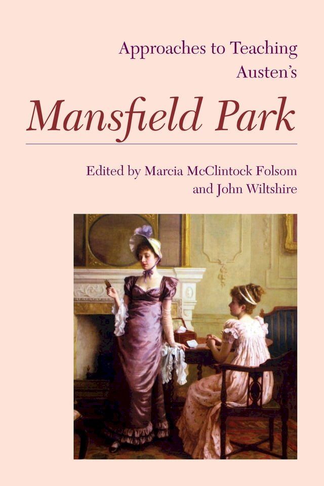  Approaches to Teaching Austen's Mansfield Park(Kobo/電子書)