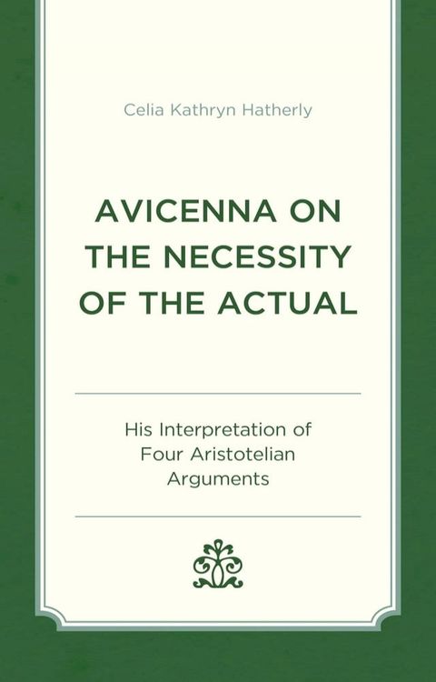 Avicenna on the Necessity of the Actual(Kobo/電子書)