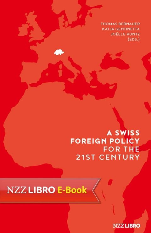 A Swiss Foreign Policy for the 21st Century(Kobo/電子書)