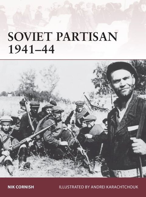 Soviet Partisan 1941–44(Kobo/電子書)