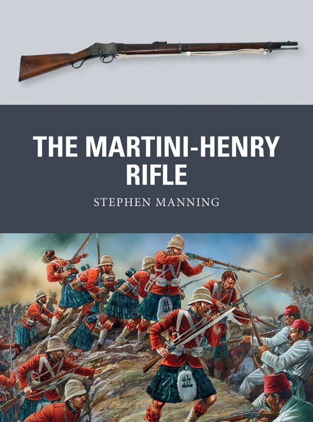  The Martini-Henry Rifle(Kobo/電子書)