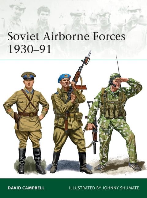 Soviet Airborne Forces 1930–91(Kobo/電子書)