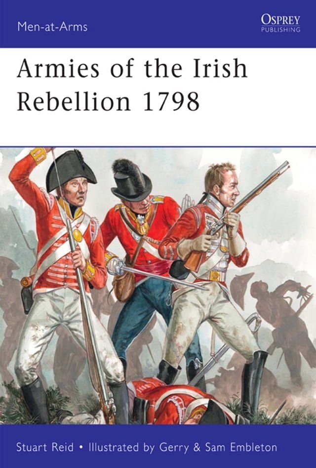  Armies of the Irish Rebellion 1798(Kobo/電子書)