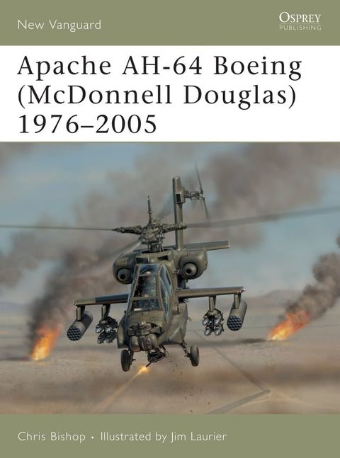 Apache AH-64 Boeing (McDonnell Douglas) 1976–2005(Kobo/電子書)