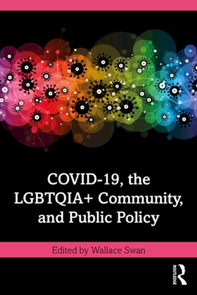  COVID-19, the LGBTQIA+ Community, and Public Policy(Kobo/電子書)