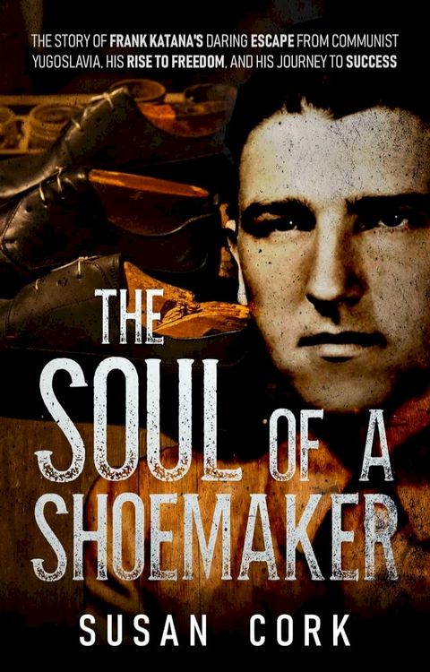 The Soul of a Shoemaker(Kobo/電子書)