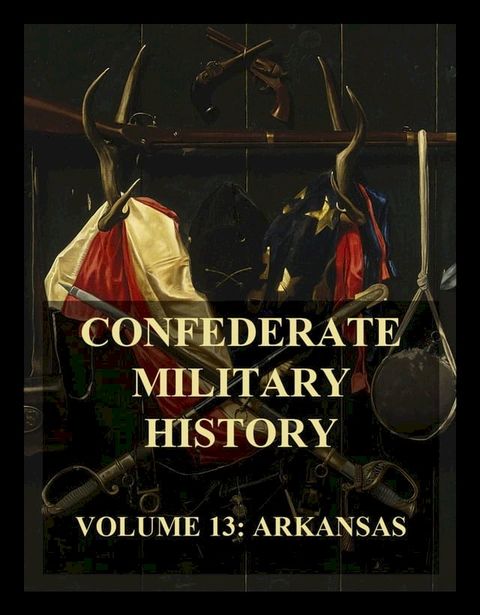 Confederate Military History(Kobo/電子書)