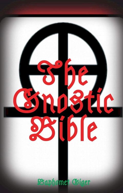 The Gnostic Bible(Kobo/電子書)