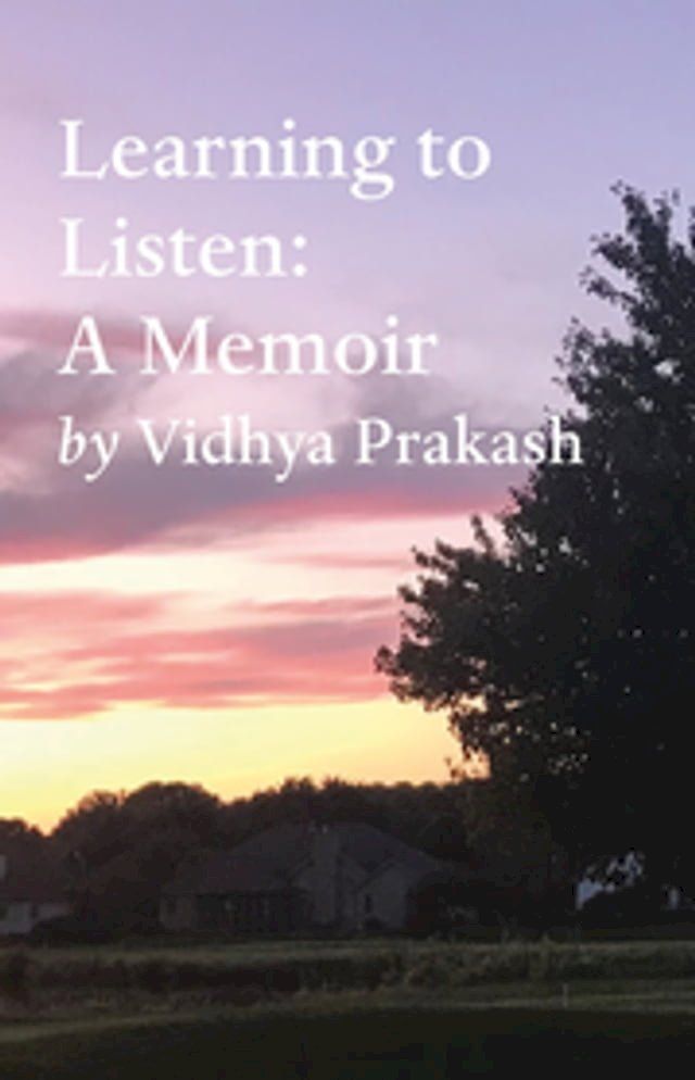  Learning to Listen: A Memoir(Kobo/電子書)