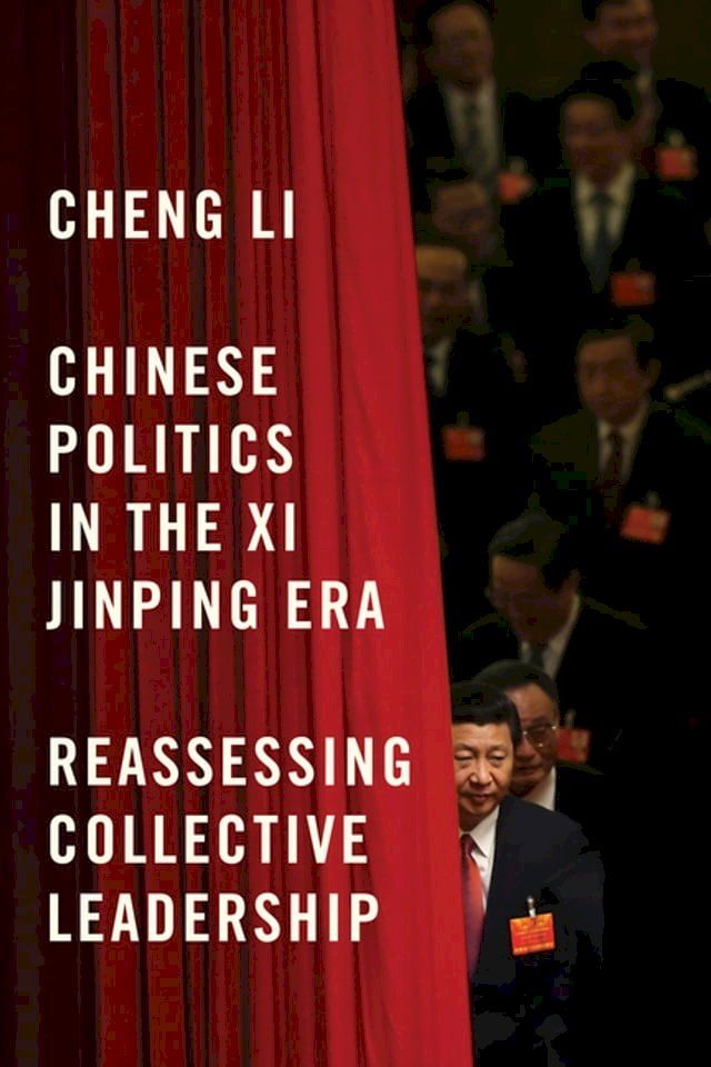  Chinese Politics in the Xi Jinping Era(Kobo/電子書)