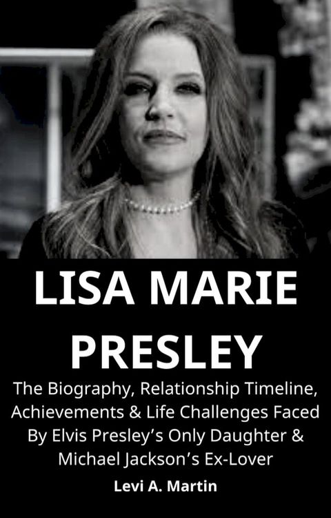 LISA MARIE PRESLEY(Kobo/電子書)